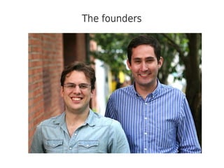 The founders
 