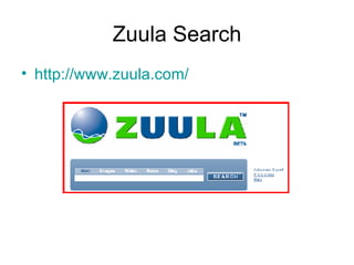 Zuula Search http://www.zuula.com/ 