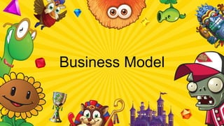 Business Model
 