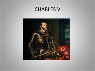 CHARLES V
 