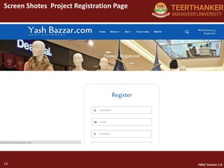 14
Screen Shotes Project Registration Page
14 T002/ Version 1.0
 