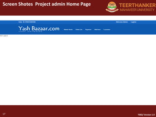 17
Screen Shotes Project admin Home Page
17 T002/ Version 1.0
 