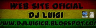 WEB SITE OFICIALDJ LUIGI www.djluigicr.BLOGSPOT.com