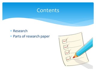  Research
 Parts of research paper
Contents
 