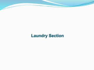 Laundry Section
 