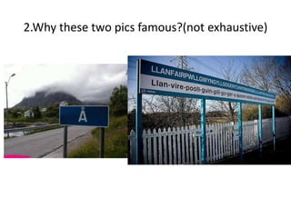 2.Why these two pics famous?(not exhaustive)
 