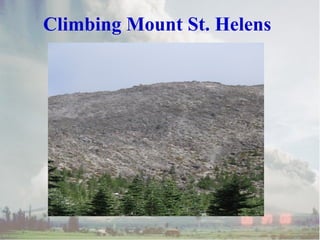 Climbing Mount St. Helens

 