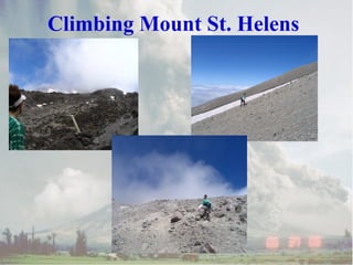 Climbing Mount St. Helens
 