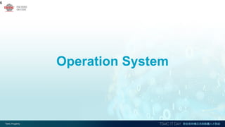 Operation System
6
 