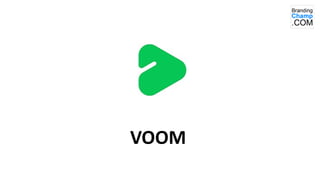 VOOM
 