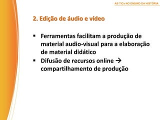 4. FERRAMENTAS DIGITAIS EMPREGADAS EM PROCESSOS DIDÁTICOS