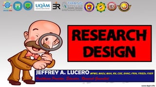 JEFFREY A. LUCEROMPMG, MAEd, MAN, RN, CSE, SHNC, FRIN, FRIEDr, FIIER
Healthcare Provider, Educator, Research Generalist
RESEARCH
DESIGN
 