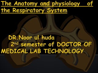 Respiratorysystem
