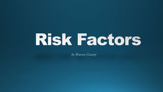 PhotoVoice - Risk factors in our Warren County Community