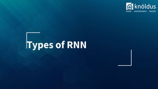 Types of RNN
 