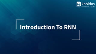 Introduction To RNN
 