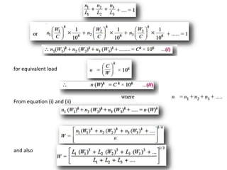 for equivalent load
From equation (i) and (ii)
and also
 