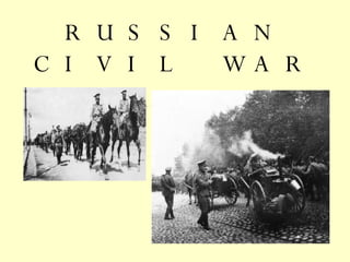 RUSSIAN CIVIL WAR 