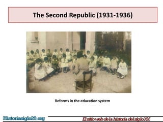 The Second Republic (1931-1936)
Reforms in the education system
 