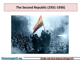 The Second Republic (1931-1936)
 