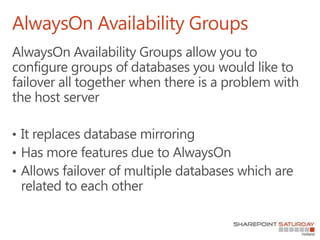 AlwaysOn Availability Groups
 