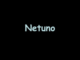 Netuno
 