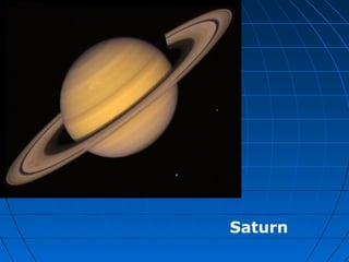 Saturn

 