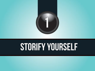 www.marsdorian.com
      1
STORIFY YOURSELF
                    14
 