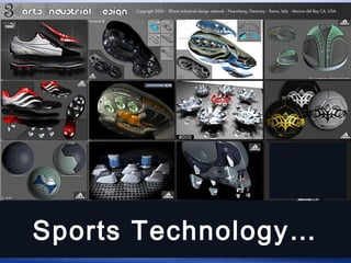 Sports Technology…Sports Technology…
 