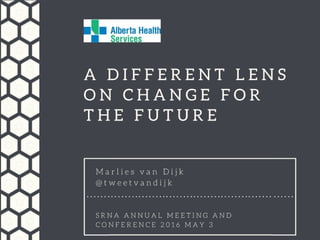 New Lens on Change in Healthcare