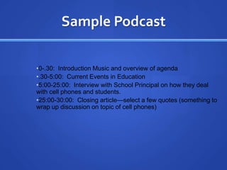 Sample Podcast0-.30:  Introduction Music and overview of agenda