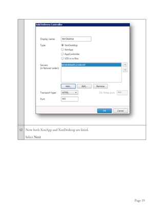 Page 19
12 Now both XenApp and XenDesktop are listed.
Select Next
 