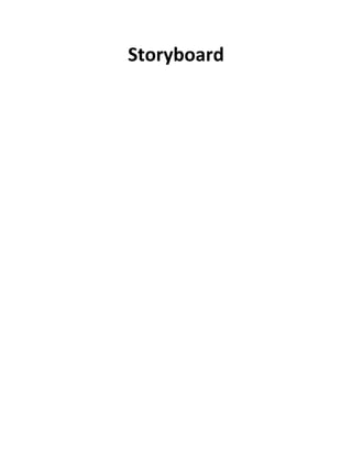 Storyboard
 