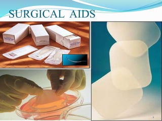SURGICAL AIDS
2
 