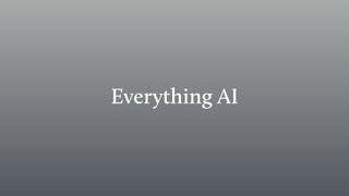 Everything AI
 