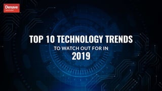 Technology Trends 2019