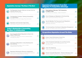 The Evolving Role of the Board in Reputation Management
Brad Wilks, MD, Midwest, North America, MSLGROUP
France: Social Performance Comes First
Fabrice Fries, President, France, MSLGROUP
China: Facing the Challenges of a Low-Trust Society
Par Uhlin, MD, MSLGROUP in Hong Kong and Vice Chair, 
MSLGROUP China
India: The Awakening
Jaideep Shergill, CEO, India, MSLGROUP
Poland: Invaluable Reputation - Protects, Motivates, Sells!
Katarzyna Stamatel, Head of Law  Consulting, Poland, MSLGROUP
Reputation Journey: The Now  The Next
Reputation Management: From Risk
Mitigation To Competitive Advantage
Perspectives: Reputation Around The Globe
The Reputation Complex: Seeking Sustainability 
in a Liquid World
Pascal Beucler, SVP  Chief Strategy Officer, MSLGROUP
Reputation and Corporate Image Today
Paulo Andreoli, Chairman, Latin America, MSLGROUP
Your Corporate  Brand Reputation is Now in the
Hands of Millennials
Scott Beaudoin, Global Practice Director, Corporate  Brand 
Citizenship, MSLGROUP
The Future of Reputation is about Building from
the Inside Out
Jason Frank and Brian Burgess, Global Co-leaders,
Employee Practice, MSLGROUP
Reputation Building by Influencer Collaboration
Martin Dohmen, Germany Director, Corporate  Brand Citizenship/
PurPle, and Chief Strategy Officer, MSL Germany
The Reputation Journey: What we can learn from the
financial services crisis
Olivier Fleurot, CEO, MSLGROUP
From Ignition to Recovery: The Components
of Today’s Crises
Nidhi Makhija, Senior Manager – Insights, MSLGROUP
How to Manage your Reputation in the Social Age
Merrill Freund, MD, San Francisco, MSLGROUP
Tap into Big Data: The Transcript of your Reputation
Frederike den Ottelander, Head of Digital  Social,
Netherlands, MSLGROUP
...66...12
...79
...20
...83
...33
...88
...98
...42
...104
...112
...49
...118...56
Today’s Stakeholders: Demanding,
But Open To Collaboration
 