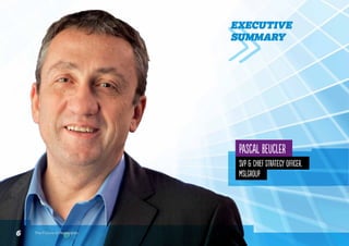 EXECUTIVE
SUMMARY
6 The Future of Reputation
SVP  Chief Strategy Officer,
MSLGROUP
Pascal Beucler
 