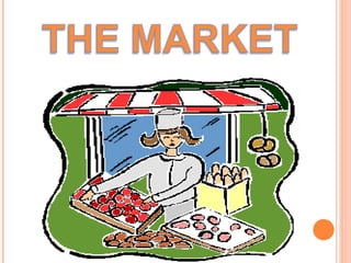 The market