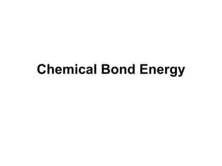 Chemical Bond Energy 