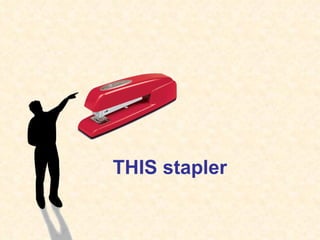 THIS   stapler 