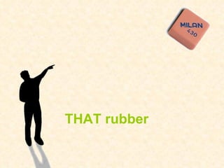 THAT rubber 