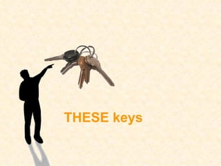 THESE keys 