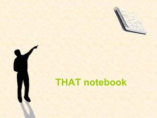 THAT notebook 