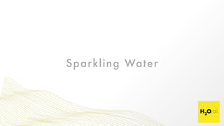 Sparkling Water
 