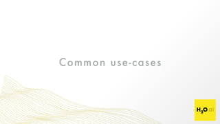 Common use-cases
 