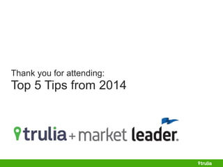 Thank you for attending: 
Top 5 Tips from 2014 
