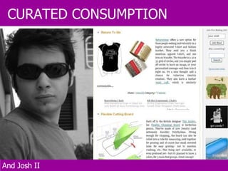 CURATED CONSUMPTION And Josh II 