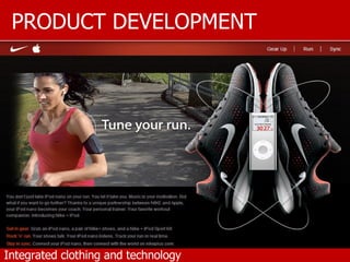 Integrated clothing and technology PRODUCT DEVELOPMENT 