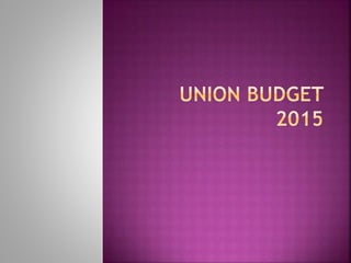 Union budget 2015